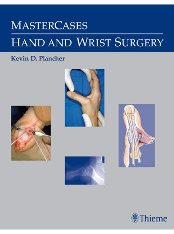 MasterCases in Hand and Wrist Surgery
