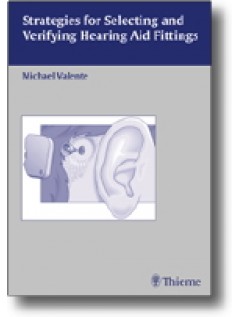 Strategies for Selecting and Verifying Hearing Aid Fittings