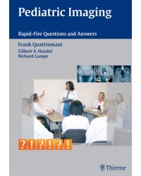 Pediatric Imaging Rapid-Fire Questions and Answers