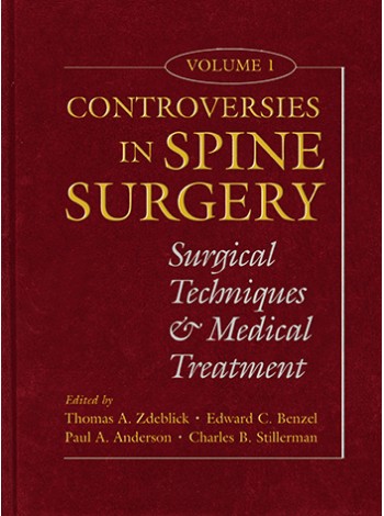 Controversies in Spine Surgery, Volume 1