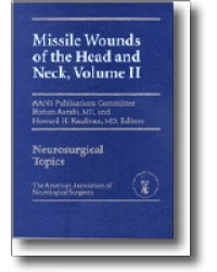 Missile Wounds of the Head and Neck, Volume II