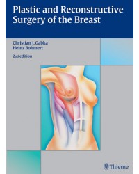 Plastic and Reconstructive Surgery of the Breast