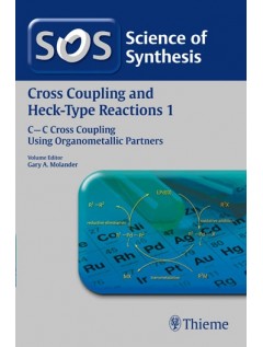 Science of Synthesis Cross Coupling and Heck-Type Reactions 1