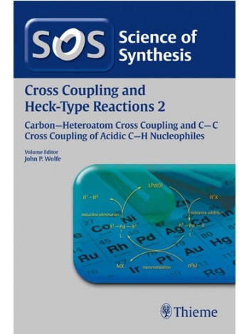 Science of Synthesis Cross Coupling and Heck-Type Reactions 2