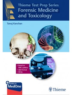 Thieme Test Prep Series Forensic Medicine  and Toxicology