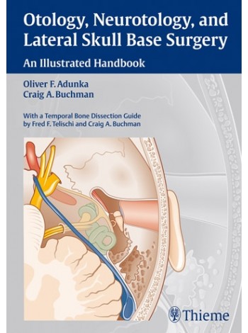 Otology, Neurotology, and Lateral Skull-Base Surgery