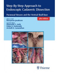 Step-By-Step Approach to Endoscopic Cadaveric Dissection