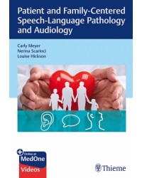 Patient and Family-Centered Speech-Language Pathology and Audiology