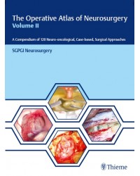 The Operative Atlas of Neurosurgery, Volume II