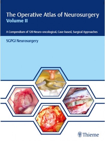 The Operative Atlas of Neurosurgery, Volume II