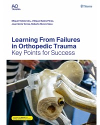 Learning From Failures in Orthopedic Trauma